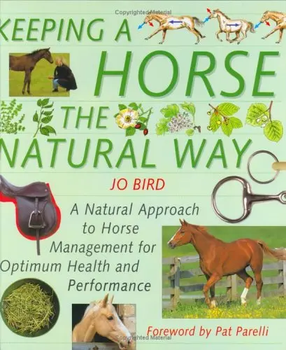 Keeping a Horse the Natural Way by Jo Bird