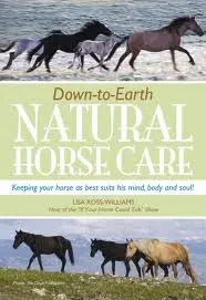 Down-to-Earth Natural Horse Care